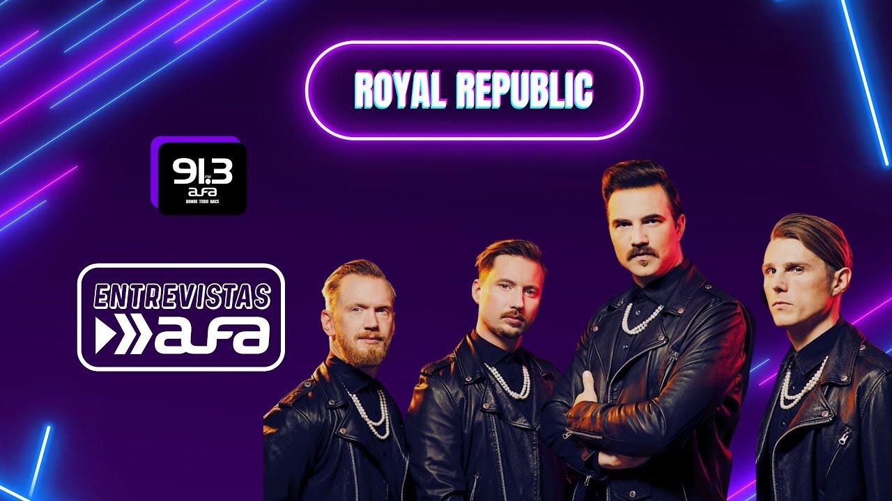 #EntrevistasAlfa | #RoyalRepublic