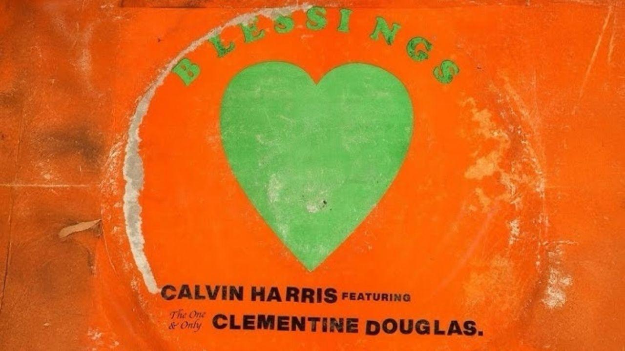 Calvin Harris ft. Clementine Douglas - Blessings