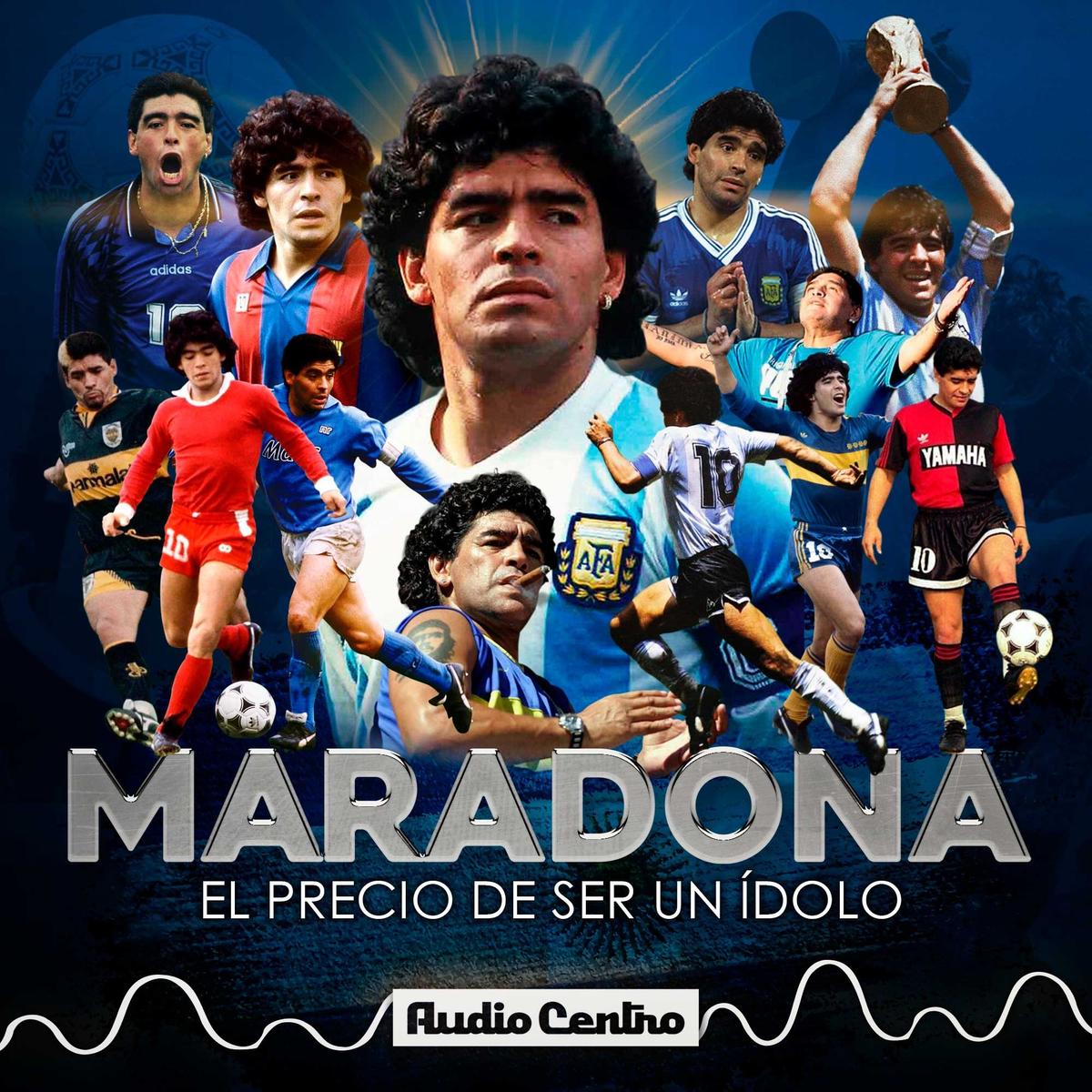 Maradona, el precio de ser un ídolo